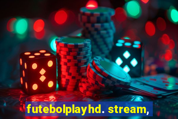 futebolplayhd. stream,